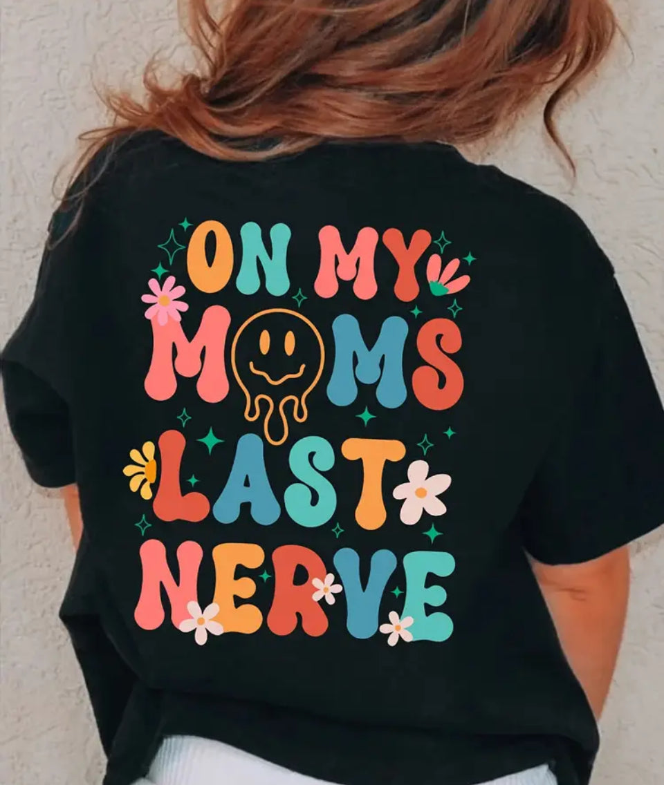 On my Mum's last nerve kids t shirt