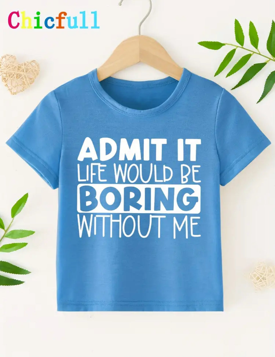 Admit it life .... kids t shirt